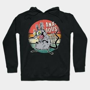 Anxious, But used to it - Anxious Rat Graphics Hoodie